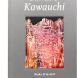Rikako Kawauchi: Works 2014–2022【サイン入り・7月上旬お届け予定】